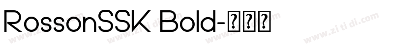 RossonSSK Bold字体转换